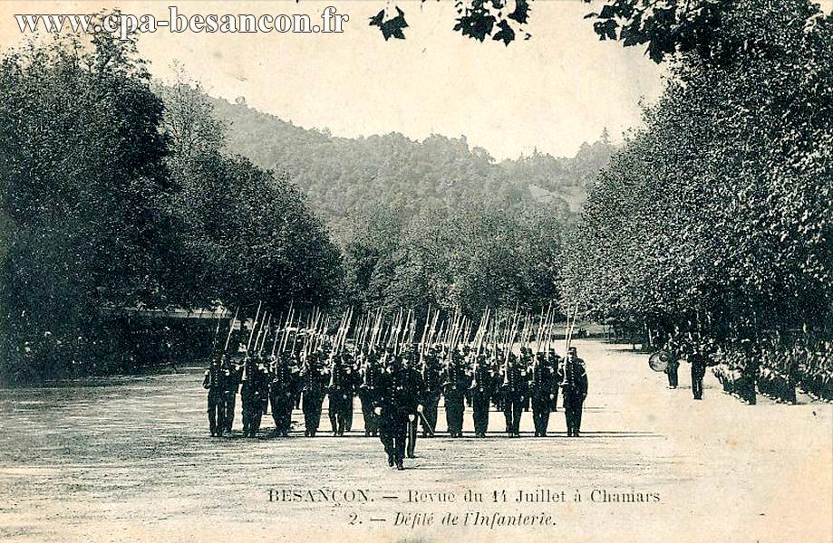 BESANÇON. - Revue du 14 Juillet à Chamars - 2. - Défilé de l'Infanterie.